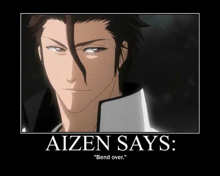 __aizen_says_________by_shounenaiantidrug-d341eu8.jpg