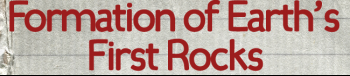 Formation-of-Earth's-First-Rocks.png
